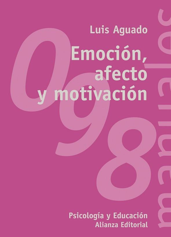 EMOCIÓN  AFECTO Y MOTIVACIÓN | 9788420642673 | AGUADO, LUIS | Llibreria L'Illa - Llibreria Online de Mollet - Comprar llibres online
