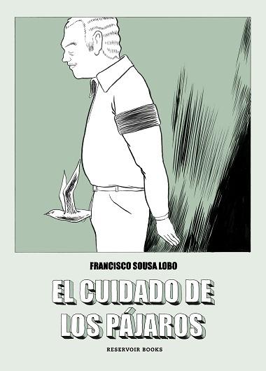 CUIDADO DE LOS PÁJAROS, EL | 9788417511647 | SOUSA LOBO, FRANCISCO
