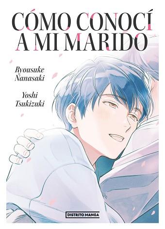 CÓMO CONOCÍ A MI MARIDO | 9788419290298 | NANASAKI, RYOSUKE/TSUKIZUKI, YOSHI | Llibreria L'Illa - Llibreria Online de Mollet - Comprar llibres online