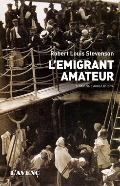 EMIGRANT AMATEUR, L' | 9788488839671 | STEVENSON, ROBERT L. | Llibreria L'Illa - Llibreria Online de Mollet - Comprar llibres online
