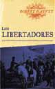 LIBERTADORES, LOS | 9788479018191 | HARVEY, ROBERT | Llibreria L'Illa - Llibreria Online de Mollet - Comprar llibres online