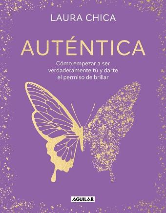 AUTÉNTICA | 9788403524347 | CHICA, LAURA | Llibreria L'Illa - Llibreria Online de Mollet - Comprar llibres online