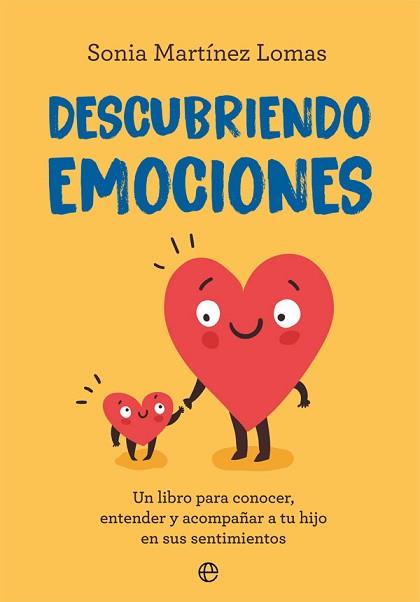 DESCUBRIENDO EMOCIONES | 9788491648116 | MARTÍNEZ LOMAS, SONIA | Llibreria L'Illa - Llibreria Online de Mollet - Comprar llibres online