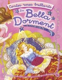 BELLA DORMENT, LA -CONTES ROSES BRILLANTS- | 9788430564156 | AAVV | Llibreria L'Illa - Llibreria Online de Mollet - Comprar llibres online