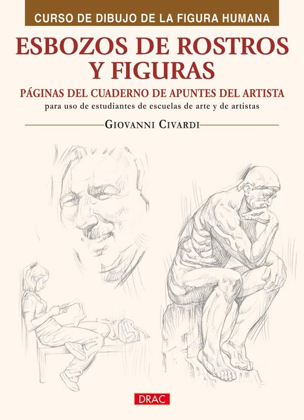 CURSO DIBUJO FIGURA HUMANA. ESBOZOS ROSTROS Y FIGU | 9788498741346 | VV AA