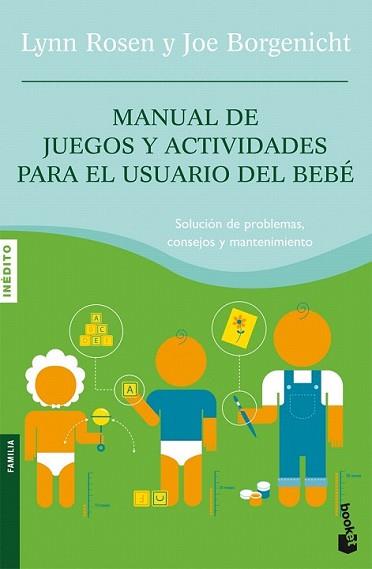 MANUAL DE JUEGOS Y ACTIVIDADES PARA EL USUARIO DEL BEBE | 9788408075783 | ROSEN, LYNN / JOE BORGENICHT | Llibreria L'Illa - Llibreria Online de Mollet - Comprar llibres online