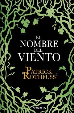 NOMBRE DEL VIENTO (CRÓNICA DEL ASESINO DE REYES 1), EL | 9788466354028 | ROTHFUSS, PATRICK | Llibreria L'Illa - Llibreria Online de Mollet - Comprar llibres online