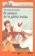 MISTERI DE LA GABIA BUIDA, EL | 9788482865126 | BREZINA, THOMAS | Llibreria L'Illa - Llibreria Online de Mollet - Comprar llibres online
