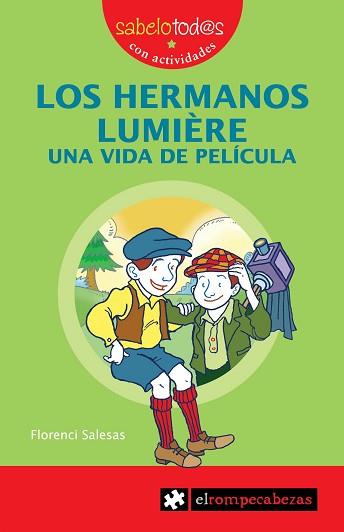 HERMANOS LUMIERE. UNA VIDA DE PELICULA | 9788493507879 | SALESAS, FLORENCI | Llibreria L'Illa - Llibreria Online de Mollet - Comprar llibres online