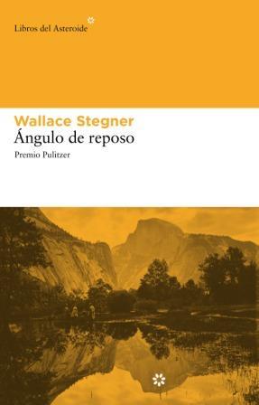 ANGULO DE REPOSO | 9788492663088 | STEGNER, WALLACE | Llibreria L'Illa - Llibreria Online de Mollet - Comprar llibres online