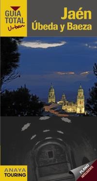 JAÉN ÚBEDA Y BAEZA (RÚSTICA) | 9788499353807 | ARJONA MOLINA, RAFAEL/WALS, LOLA