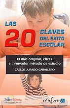 20 CLAVES DEL EXITO ESCOLAR, LAS | 9788467632194 | JURADO CABALLERO, CARLOS | Llibreria L'Illa - Llibreria Online de Mollet - Comprar llibres online