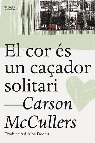 COR ÉS UN CAÇADOR SOLITARI, EL | 9788494655661 | MCCULLERS, CARSON | Llibreria L'Illa - Llibreria Online de Mollet - Comprar llibres online