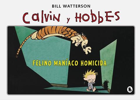 FELINO MANÍACO HOMICIDA  | 9788402422347 | WATTERSON, BILL | Llibreria L'Illa - Llibreria Online de Mollet - Comprar llibres online