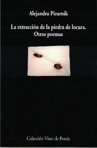 EXTRACCION DE LA PIEDRA DE LA LOCURA Y OTROS POEMAS, LA | 9788475222929 | PIZARNIK, ALEJANDRA | Llibreria L'Illa - Llibreria Online de Mollet - Comprar llibres online