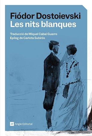 NITS BLANQUES, LES | 9791387853129 | DOSTOIEVSKI, FIÓDOR | Llibreria L'Illa - Llibreria Online de Mollet - Comprar llibres online
