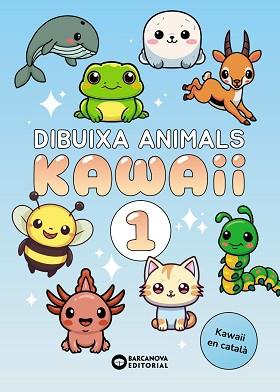 DIBUIXA ANIMALS KAWAII 1 | 9788448967208 | MERCIESLIVRES | Llibreria L'Illa - Llibreria Online de Mollet - Comprar llibres online