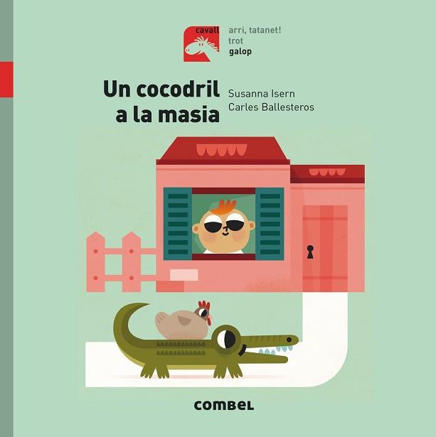 COCODRIL A LA MASIA, UN | 9788491012351 | ISERN, SUSANNA | Llibreria L'Illa - Llibreria Online de Mollet - Comprar llibres online