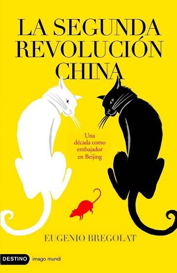 SEGUNDA REVOLUCIÓN CHINA, LA | 9788423339198 | BREGOLAT, EUGENIO | Llibreria L'Illa - Llibreria Online de Mollet - Comprar llibres online