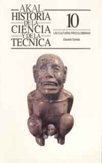 Hª CIENCIA TECNICA Nº10.CULTURAS PRECOLOMBINAS | 9788476007747