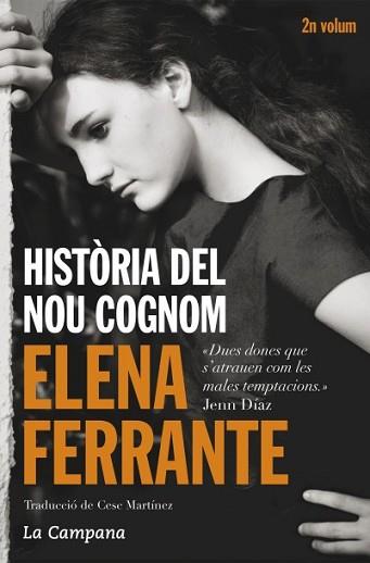 HISTÒRIA DEL NOU COGNOM | 9788416457229 | FERRANTE, ELENA | Llibreria L'Illa - Llibreria Online de Mollet - Comprar llibres online