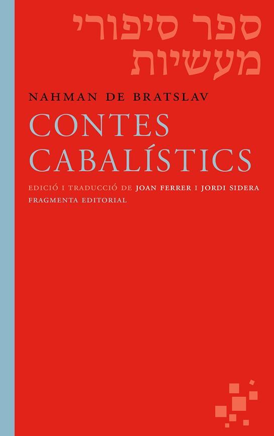 CONTES CABALÍSTICS | 9788415518594 | DE BRATSLAV, NAHMAN | Llibreria L'Illa - Llibreria Online de Mollet - Comprar llibres online