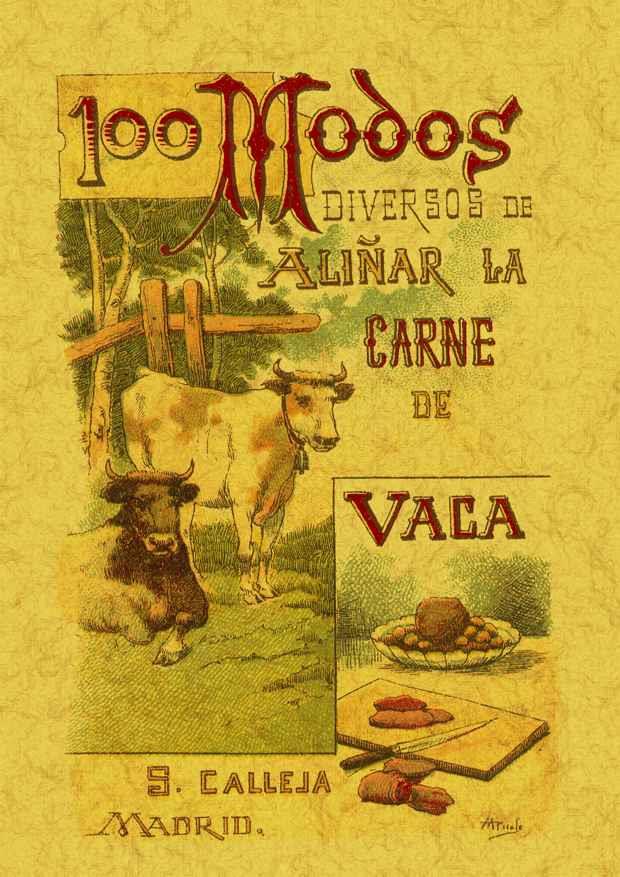 100 MODOS DIVERSOS DE ALIÑAR LA CARNE DE VACA. | 9788497613422 | MADEMOISELLE, ROSE
