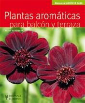 PLANTAS AROMÁTICAS PARA BALCÓN Y TERRAZA | 9788425519925 | BERGMANN, HEIDE | Llibreria L'Illa - Llibreria Online de Mollet - Comprar llibres online