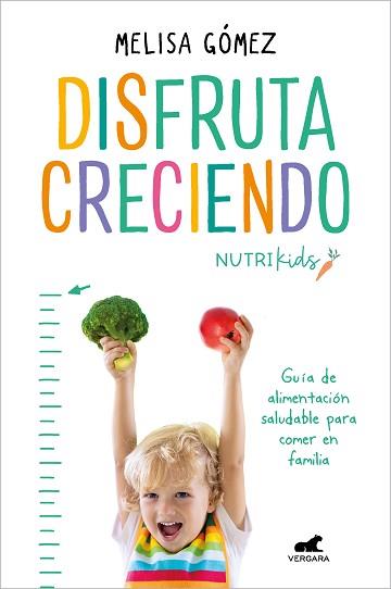 DISFRUTA CRECIENDO | 9788418620645 | GÓMEZ, MELISA | Llibreria L'Illa - Llibreria Online de Mollet - Comprar llibres online