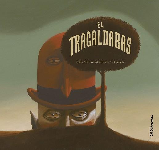 TRAGALDABAS, EL (CASTELLA) | 9788496573833 | ALBO, PABLO | Llibreria L'Illa - Llibreria Online de Mollet - Comprar llibres online
