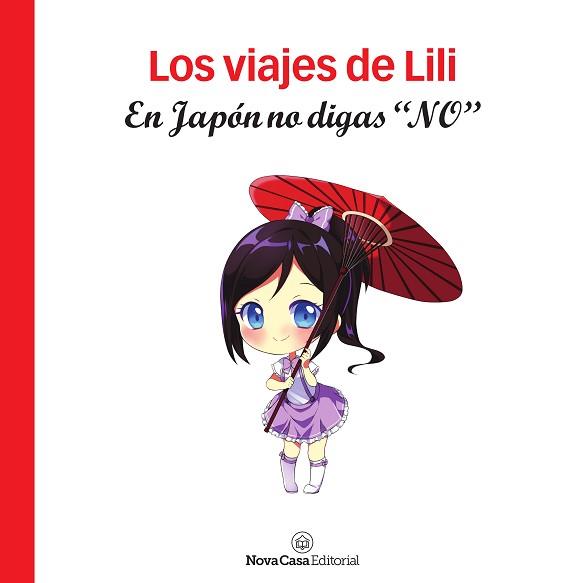 VIAJES DE LILI. EN JAPÓN NO DIGAS "NO", LOS | 9788417142957 | SANTIAGO BATISTA, SÍLVIA | Llibreria L'Illa - Llibreria Online de Mollet - Comprar llibres online