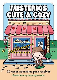 MISTERIOS CUTE & COZY | 9791387761813 | MOORE, DR. GARETH/AYRES, LAURA JAYNE | Llibreria L'Illa - Llibreria Online de Mollet - Comprar llibres online