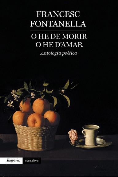 O HE DE MORIR O HE D'AMAR | 9788416367177 | FONTANELLA, FRANCESC | Llibreria L'Illa - Llibreria Online de Mollet - Comprar llibres online