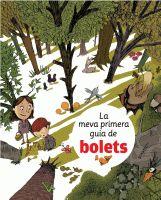 MEVA PRIMERA GUIA DE BOLETS, LA | 9788424628260 | AA.VV. | Llibreria L'Illa - Llibreria Online de Mollet - Comprar llibres online