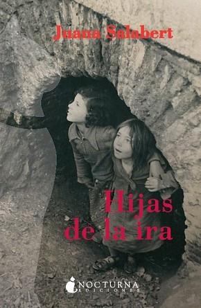 HIJAS DE LA IRA | 9788493739621 | SALABERT, JUANA | Llibreria L'Illa - Llibreria Online de Mollet - Comprar llibres online