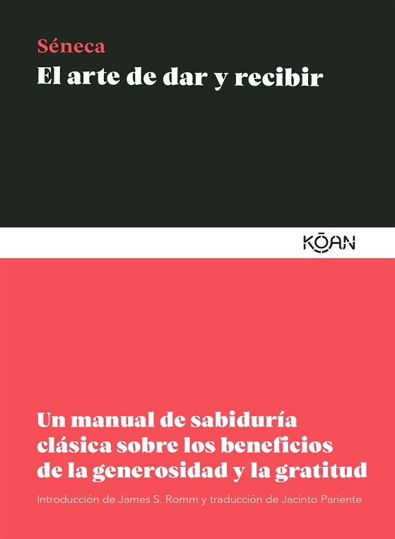 ARTE DE DAR Y RECIBIR, EL | 9788418223242 | SÉNECA, LUCIO ANNEO | Llibreria L'Illa - Llibreria Online de Mollet - Comprar llibres online