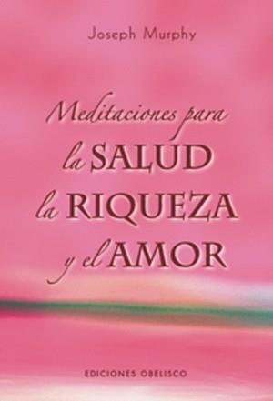 MEDITACIONES PARA LA SALUD, LA R | 9788497774529 | MURPHY, JOSEPH