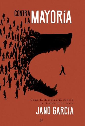 CONTRA LA MAYORÍA | 9788413845708 | GARCÍA, JANO | Llibreria L'Illa - Llibreria Online de Mollet - Comprar llibres online