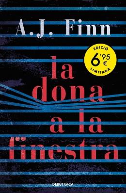 DONA A LA FINESTRA, LA | 9788418132186 | FINN, A.J. | Llibreria L'Illa - Llibreria Online de Mollet - Comprar llibres online