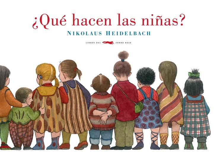 QUE HACEN LAS NIÑAS? | 9788492412884 | HEIDELBACH, NIKOLAUS | Llibreria L'Illa - Llibreria Online de Mollet - Comprar llibres online