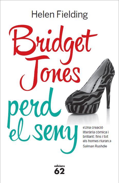 BRIDGET JONES PERD EL SENY | 9788429772104 | FIELDING, HELEN | Llibreria L'Illa - Llibreria Online de Mollet - Comprar llibres online