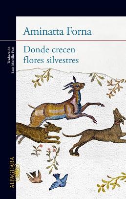 DONDE CRECEN FLORES SILVESTRES | 9788420414911 | FORNA,AMINATTA | Llibreria L'Illa - Llibreria Online de Mollet - Comprar llibres online