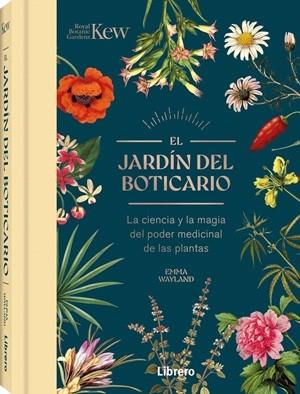 JARDIN DEL BOTICARIO, EL | 9789464992458 | WAYLAND, EMMA | Llibreria L'Illa - Llibreria Online de Mollet - Comprar llibres online
