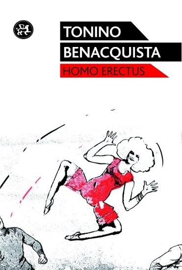 HOMO ERECTUS | 9788415325321 | BENACQUISTA, TONINO | Llibreria L'Illa - Llibreria Online de Mollet - Comprar llibres online