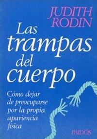 TRAMPAS DEL CUERPO, LAS | 9788475099279 | RODIN,JUDITH | Llibreria L'Illa - Llibreria Online de Mollet - Comprar llibres online