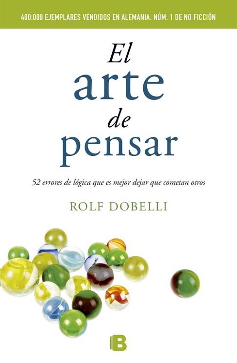 ARTE DE PENSAR, EL | 9788466648684 | DOBELLI, ROLF | Llibreria L'Illa - Llibreria Online de Mollet - Comprar llibres online