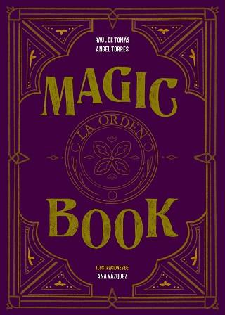 MAGIC BOOK | 9788417858575 | TOMÁS, RAÚL DE/TORRES, ÁNGEL/VÁZQUEZ, ANA | Llibreria L'Illa - Llibreria Online de Mollet - Comprar llibres online