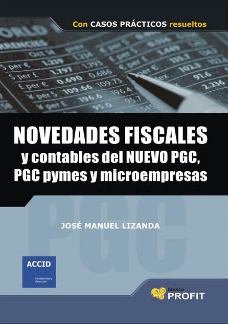 NOVEDADES FISCALES Y CONTABLES DEL NUEVO PGC | 9788496998643 | LIZANDA, JOSE MANUEL