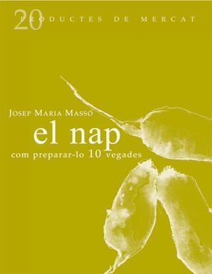 NAP COM PREPARAR-LO 10 VEGADES | 9788493592158 | MASSO I BERTRAN, JOSEP M.