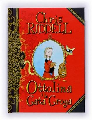 OTTOLINA I LA GATA GROGA | 9788466120425 | RIDDELL, CHRIS | Llibreria L'Illa - Llibreria Online de Mollet - Comprar llibres online